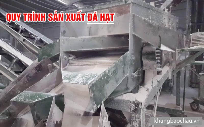 Quy trình sản xuất đá hạt